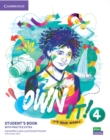 Image for Own It! Level 4 Student&#39;s Book with Digital Pack