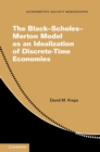 Image for The Black-Scholes-Merton model as an idealization of discrete-time economies : 63