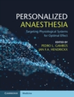 Image for Personalized Anaesthesia: Targeting Physiological Systems for Optimal Effect