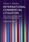 Image for International commercial litigation: text, cases and materials on private international law