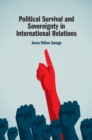Image for Political Survival and Sovereignty in International Relations