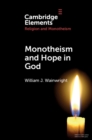Image for Monotheism and Hope in God
