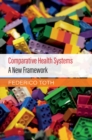 Image for Comparative Health Systems: A New Framework
