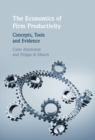 Image for The Economics of Firm Productivity: Concepts, Tools and Evidence