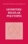 Image for Geometric regular polytopes