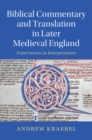 Image for Biblical Commentary and Translation in Later Medieval England: Experiments in Interpretation