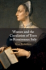 Image for Women and the Circulation of Texts in Renaissance Italy