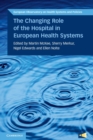 Image for The Changing Role of the Hospital in European Health Systems