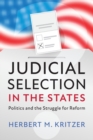 Image for Judicial selection in the states  : politics and the struggle for reform