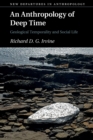 Image for An Anthropology of Deep Time