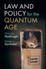 Image for Law and Policy for the Quantum Age