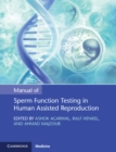 Image for Manual of Sperm Function Testing in Human Assisted Reproduction