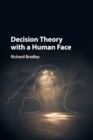 Image for Decision theory with a human face