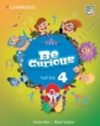 Image for Be Curious Level 4 Pupil&#39;s Book
