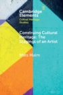 Image for Construing Cultural Heritage: The Stagings of an Artist