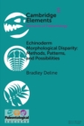 Image for Echinoderm morphological disparity  : methods, patterns, and possibilities