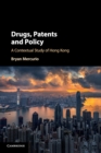 Image for Drugs, patents and policy  : a contextual study of Hong Kong