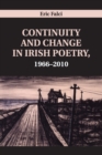 Image for Continuity and Change in Irish Poetry, 1966–2010