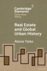 Image for Real Estate and Global Urban History