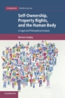 Image for Self-Ownership, Property Rights, and the Human Body