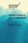 Image for Visual Control of Locomotion
