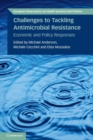 Image for Challenges to tackling antimicrobial resistance  : economic and policy responses