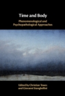 Image for Time and Body: Phenomenological and Psychopathological Approaches
