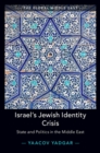 Image for Israel&#39;s Jewish Identity Crisis: State and Politics in the Middle East