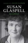 Image for Susan Glaspell in context
