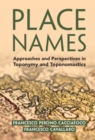 Image for Place Names: Approaches and Perspectives in Toponymy and Toponomastics