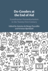 Image for Do-Gooders at the End of Aid: Scandinavian Humanitarianism in the Twenty-First Century