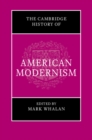 Image for The Cambridge History of American Modernism