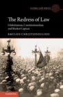 Image for The Redress of Law: Globalisation, Constitutionalism and Market Capture