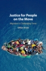 Image for Justice for People on the Move: Migration in Challenging Times