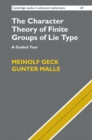 Image for The Character Theory of Finite Groups of Lie Type: A Guided Tour : 187