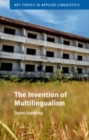 Image for The invention of multilingualism