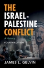 Image for The Israel-Palestine Conflict: A History