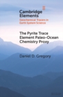 Image for The Pyrite Trace Element Paleo-Ocean Chemistry Proxy