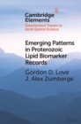 Image for Emerging Patterns in Proterozoic Lipid Biomarker Records