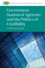 Image for Government Statistical Agencies and the Politics of Credibility