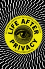 Image for Life after Privacy