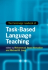 Image for The Cambridge Handbook of Task-Based Language Teaching