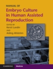 Image for Manual of embryo culture in human assisted reproduction
