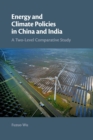 Image for Energy and climate policies in China and India  : a two-level comparative study