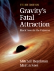 Image for Gravity&#39;s fatal attraction  : black holes in the universe