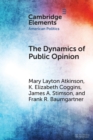 Image for The Dynamics of Public Opinion