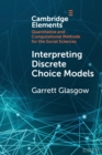 Image for Interpreting Discrete Choice Models