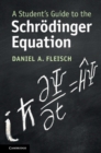 Image for A student&#39;s guide to the Schrèodinger equation