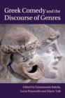 Image for Greek Comedy and the Discourse of Genres
