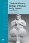 Image for The Evolutionary Biology of Human Body Fatness